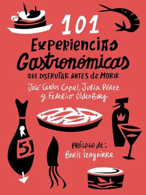cover image of 101 experiencias gastronómicas que no te puedes perder